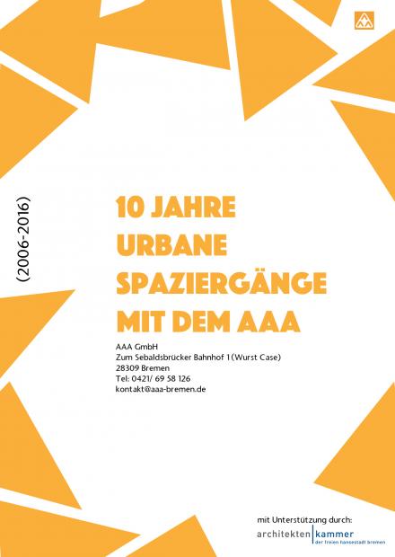 Flyer 10 Jahre Urbane Spaziergänge in Bremen (2006-2016)